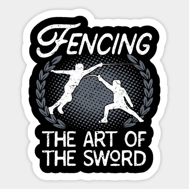 Fencing The Art Of The Sword Fencer Sticker by Foxxy Merch